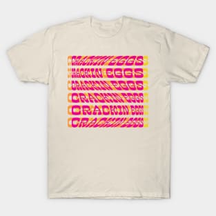 Crackin Eggs Queer Saying Funny Trans Transgender LGBTQIA2S+ Pink Glitch Art Y2K Gender Typography Design T-Shirt
